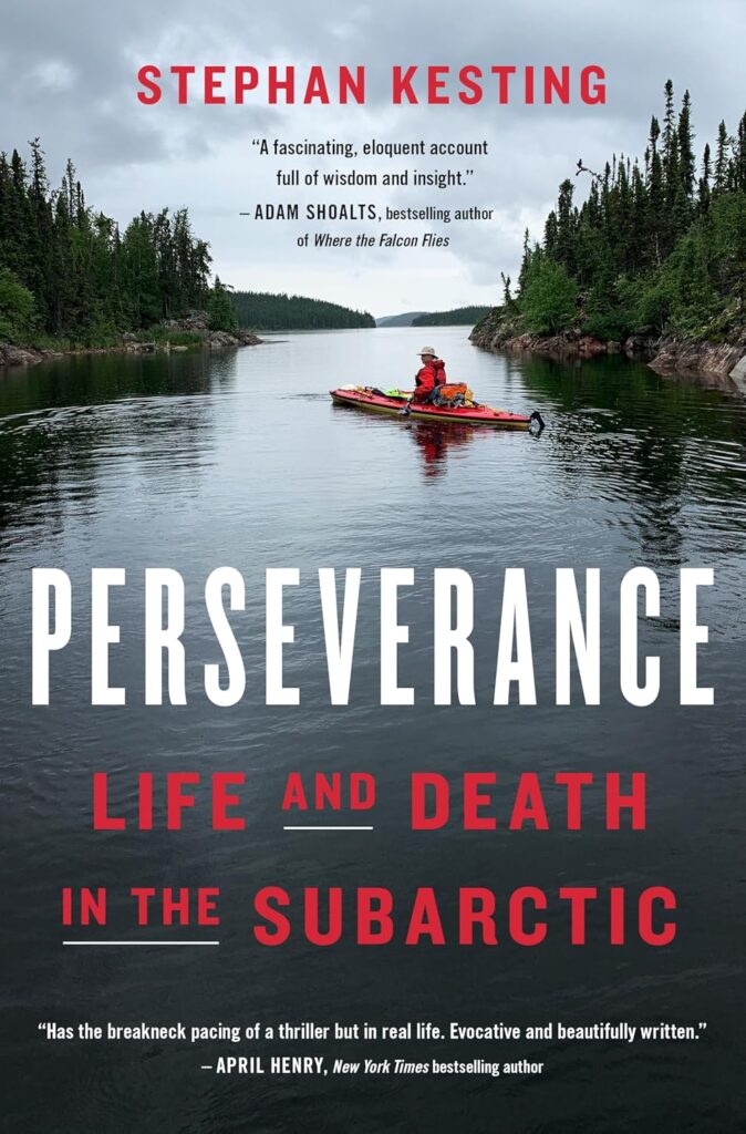 Perseverance, Life and Death in the Subarctic